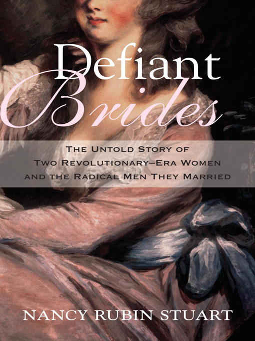 Title details for Defiant Brides by Nancy Rubin Stuart - Wait list